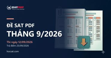 Đề thi SAT tháng 9/2026 PDF: tải ở đâu và dùng đề nào thay thế